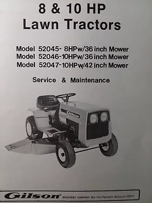 Gilson 8 10 Hp Lawn Tractor & Mower Service Manual 52047 52045 Montgomery Ward • $42.99