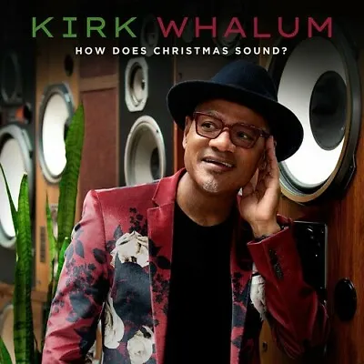 $9.29 • Buy Kirk Whalum : How Does Christmas Sound? CD Album Digipak (2021)