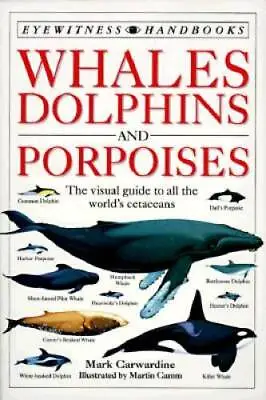 Whales Dolphins And Porpoises (DK Handbooks) - Paperback - GOOD • $4.94