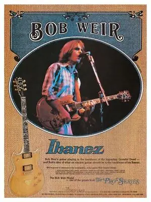 Bob Weir LARGE POSTER Ibanez Guitars Promo Ad - GRATEFUL DEAD Artist Pro Series • $26.89