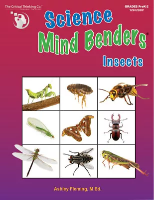 Science Mind Benders: Insects Workbook Deductive Thinking In Life Science PreK-3 • $15.99