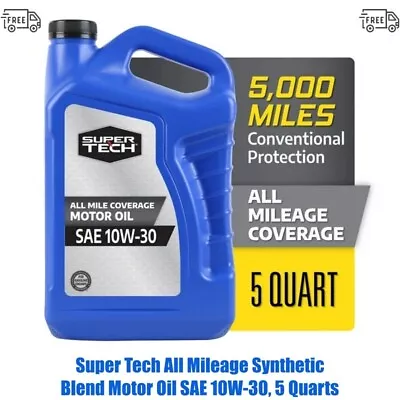 Super Tech All Mileage Synthetic Blend Motor Oil SAE 10W-30 5 Quarts • $15.57