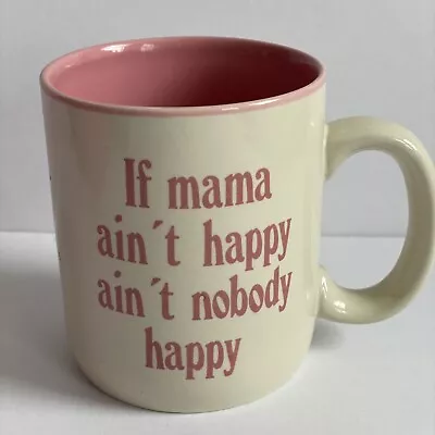 House Of Lloyd If Mama Aint Happy Nobody Pink Vintage Coffee Mug 1989￼ NIB New • $23