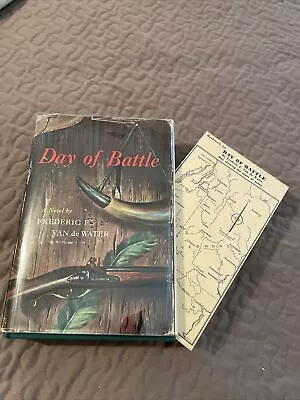 Day Of Battle Frederic F Van De Water HC 1958 Early Vermont W Bookmark • $6.75