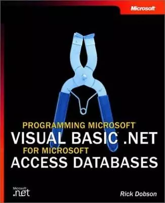 Programming Microsoft Visual Basic .Net For Microsoft Access Databases • $7.04