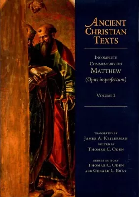 James A Kellerman / INCOMPLETE COMMENTARY ON MATTHEW Opus Imperfectum Volume 1st • $47