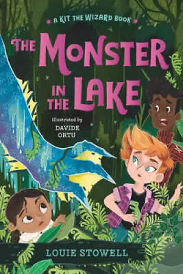 The Monster In The Lake (Kit The Wizard 2) - Hardcover By Stowell Louie - GOOD • $7.15