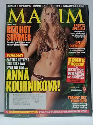 AUGUST 2004 Maxim Mens Magazine Back Issue ANNA KOURNIKOVA Cover Swimsuit Sports • $2.19