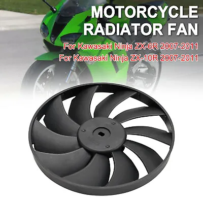 Engine Radiator Cooling Fan Blade For Kawasaki Ninja ZX-6R ZX-10R 2007-2011 T9 • $27.68