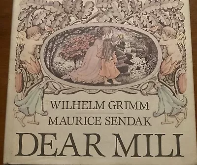 DEAR MILI - Wilhelm Grimm Illustrated By Maurice Sendak 1988 HC/DJ 1st Edition • $3