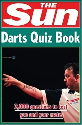 £2.79 • Buy The Sun Darts Quiz Book: Over 2,000 Darts Questions By Chris Bradshaw