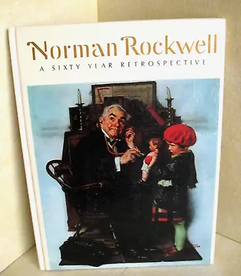 Norman Rockwell: A Sixty Year Retrospective [Hardcover] Norman Rockwell And Th.. • $6.99