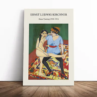 Dance Training By Ernst Ludwig Kirchner Canvas Wall Art Print Framed Picture • £24.95