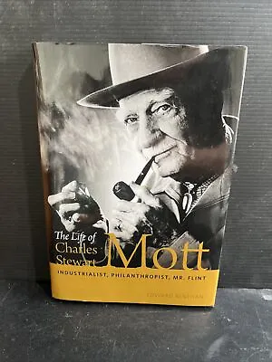 SIGNED 1st/1st The Life Of Charles Stewart Mott By Edward Renehan HC DJ Mr Flint • $40