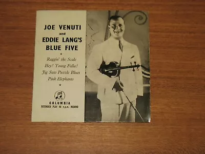 Joe Venuti & Eddie Lang's Blue Five 'Raggin' The Scale' 1957Columbia 4-track EP • £3.49