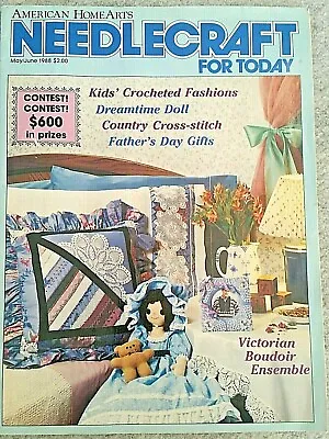 $6.26 • Buy American Home Arts NEEDLECRAFT FOR TODAY 60pg Magazine May/June 1988 Needlework