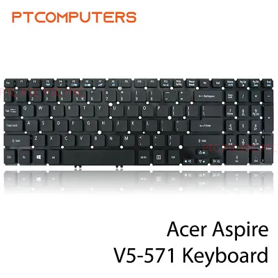 Keyboard For Acer V5-531 V5-551 V5-571 M3-581G M5-581 V7-582 V7-581G US Layout • $36.10