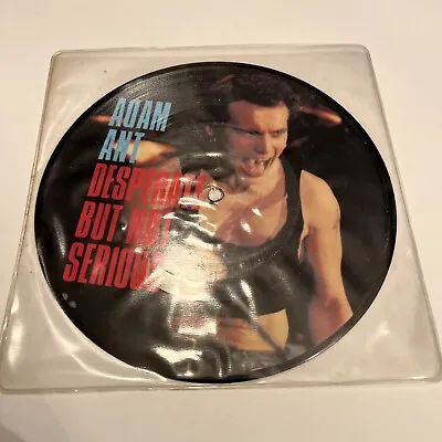 Adam Ant Desperate But Not Serious 7  Vinyl Picture Disc New Old Stock • £4.99