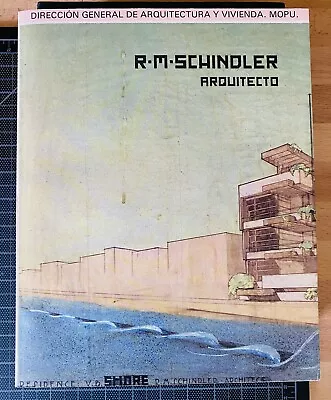 R. M. Schindler Arquitecto- The Architecture Or R. M. Schindler(Spanish Edition) • $175