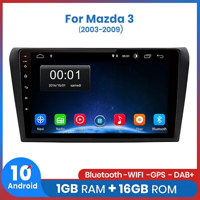 9  Android Car Radio GPS Sat Nav For Mazda 3 2003 2004 2005 2006 2007 2008 2009 • $124.99