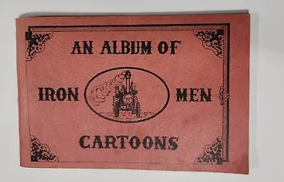 An Album Of Iron Men Cartoons Steam Traction Engine Antique Tractor Vtg  • $19.99