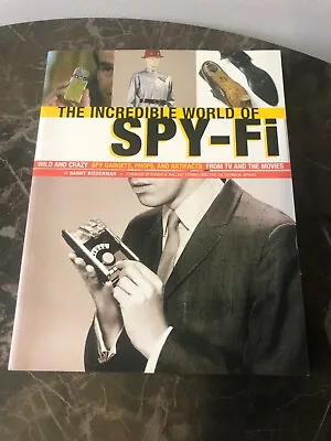 The Incredible World Of Spy Fi: Wild & Crazy Spy Gadgets James Bond u.n.c.l.e • £14.99
