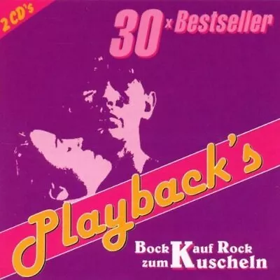 Playback's-Bock Auf Rock Zum Kuscheln (30 Tracks 1995) Sailing Hello.. [2 CD] • £5.96