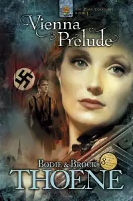 Vienna Prelude (Zion Covenant Book 1) - Paperback By Thoene Bodie - GOOD • $5.21