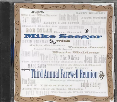 Used CD: Mike Seeger  Third Annual Farewell Reunion  (1994)  ** Free Shipping ** • $12