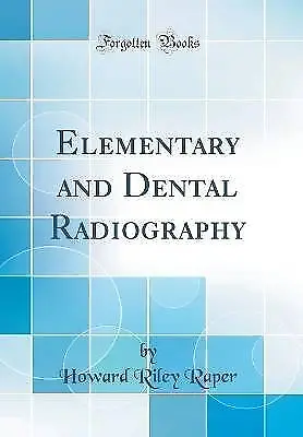 £22.26 • Buy Elementary And Dental Radiography Classic Reprint,