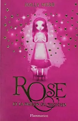 Rose Tome 1 French Edition Holly Webb • £3.34