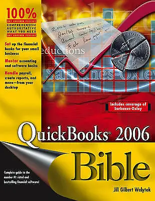 £14.99 • Buy Gilbert Welytok JD CPA, Jill : Quickbooks 2006 Bible FREE Shipping, Save £s