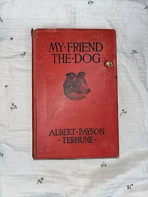 My Friend The Dog ~ Albert Payson Terhune • $4