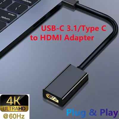 USB-C Type C To HDMI Adapter USB 3.1 Cable For MHL Android Phone Tablet Black • $5.55