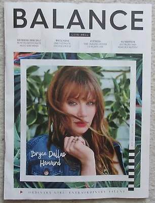 Bryce Dallas Howard – Balance Magazine – May 2019         • £3