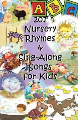 201 Nursery Rhymes  Sing-Along Songs For Kids - Paperback - VERY GOOD • $11.12