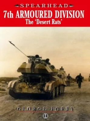 7th Armoured Division - The Desert Rats (Spearhead... By Forty George Paperback • £13.99