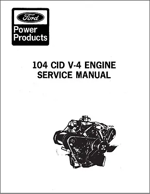 CL30 CL40 & 1700 Skid Steers V-4 104 Cubic Ford Gas Engine Workshop Manual • $19.97