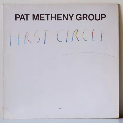 £11 • Buy Pat Metheny Group ‎– First Circle LP - VG+