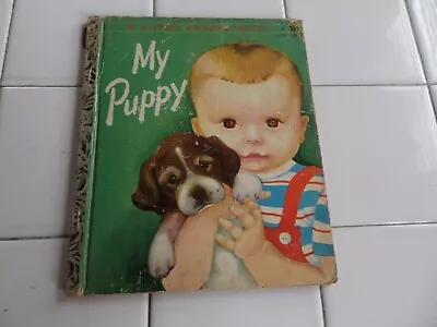 My Puppy A Little Golden Book1955(A ED;Eloise Wilkin) • $6.50