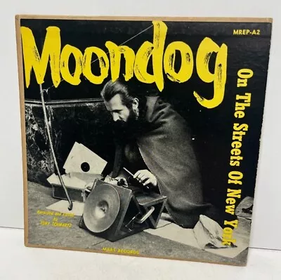 Moondog On The Streets Of New York EP 7  Vinyl On Mars Label MREP-A2 • $99