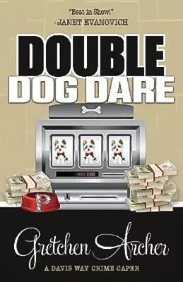 Double Dog Dare: Davis Way Crime Caper Gretchen Archer Paperback Book • £15.98