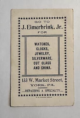 Victorian Jewelers Trade Card J Eimerbrink Watches Clocks Glass York PA B17 • $19.50