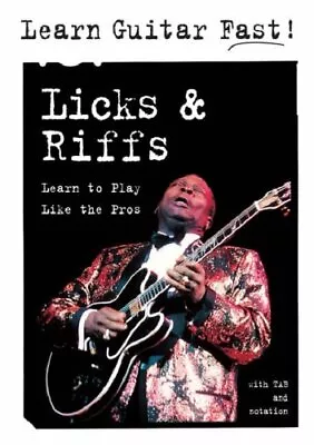 Licks And Riffs: Learn To Play Like The Pros (Learn Guitar ... By . Spiral Bound • £3.63