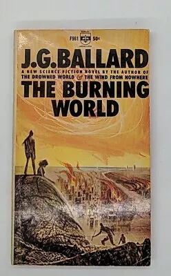 The Burning World By J. G. Ballard (1964 Berkley Medalion) • $33.99