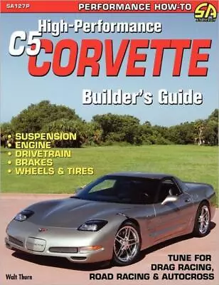 High-Performance C5 Corvette Builder's Guide • $31.81