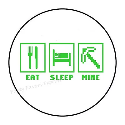 Eat Sleep Mine Envelope Seals Labels Stickers Party Favors • $1.95