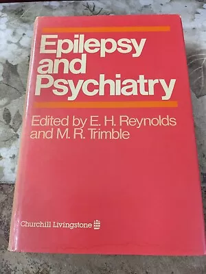 Epilepsy And Psychiatry By Reynolds E. H. • $3