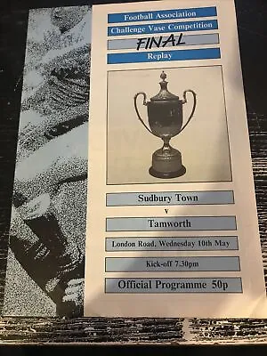 £5.25 • Buy 1989 FA Challenge Vase Final Replay Sudbury Town V Tamworth @ Peterborough Utd