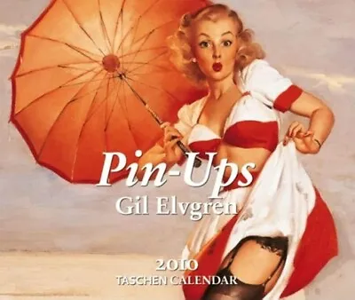 Pin-Ups Gil Elvgren 2010 TASCHEN CALENDAR • $35